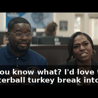 And you know what? I'd love to see a Butterball turkey break into this.