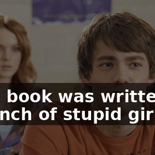 That book was written by a bunch of stupid girls