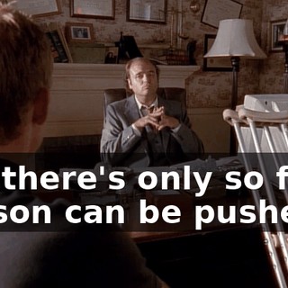 but there's only so far a person can be pushed.