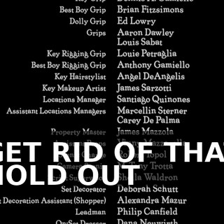 ♪ GET RID OF THAT HOLD OUT ♪