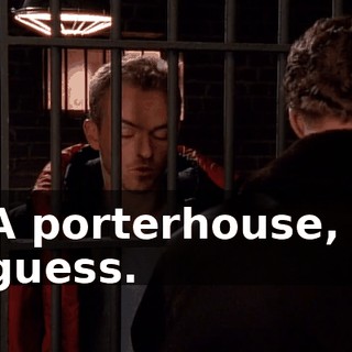 A porterhouse, I guess.