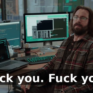 Fuck you. Fuck you!