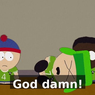 God damn!