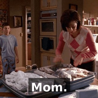 Mom.