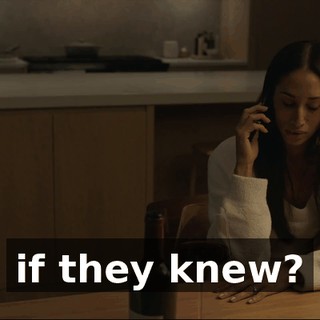 if they knew?