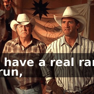 We have a real ranch to run,