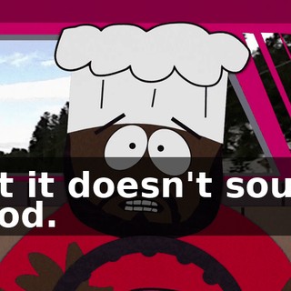 but it doesn't sound good.