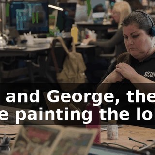 Dan and George, they were painting the lobby.