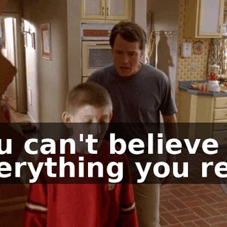 You can't believe everything you read
