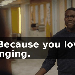 - Because you love singing.
