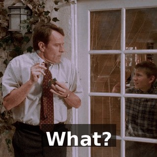 What?