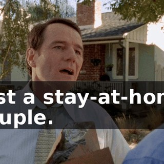 Just a stay-at-home couple.