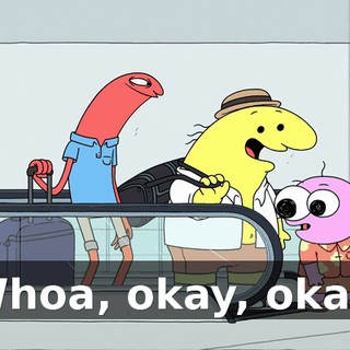 Whoa, okay, okay.
