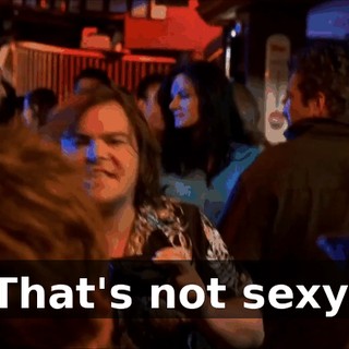 That's not sexy.
