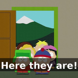 Here they are!