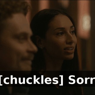 - [chuckles] Sorry.