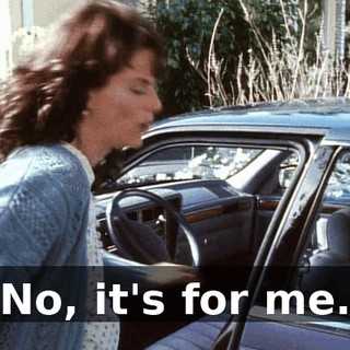 No, it's for me.