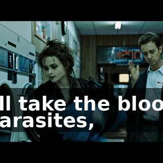 I'll take the blood parasites,