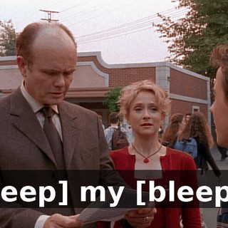 [bleep] my [bleep]."