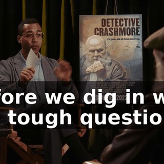 Before we dig in with the tough questions,