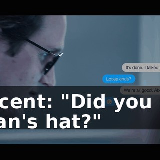 Vincent: "Did you see Brian's hat?"
