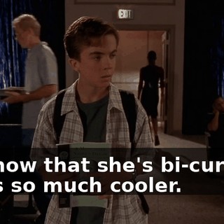 but now that she's bi-curious, she's so much cooler.