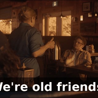 We're old friends.