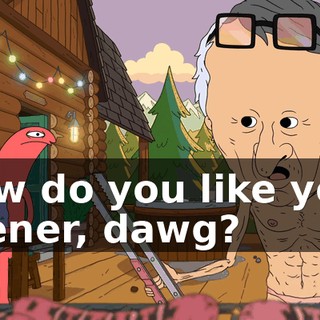 How do you like your wiener, dawg?
