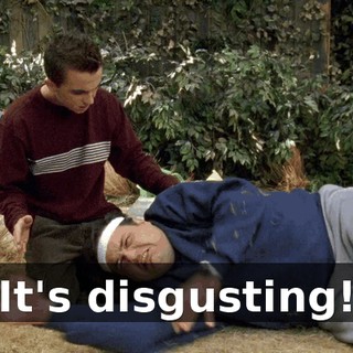 It's disgusting!
