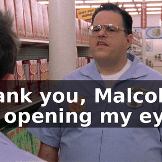 Thank you, Malcolm, for opening my eyes.
