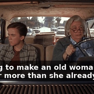 Trying to make an old woman suffer more than she already has.