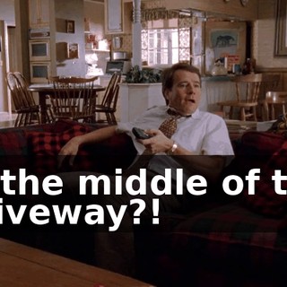 in the middle of the driveway?!