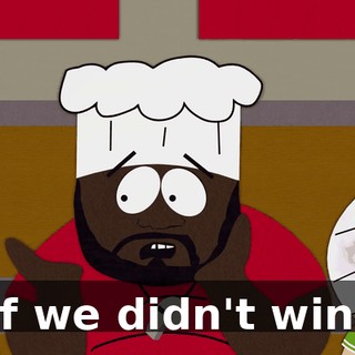 if we didn't win.