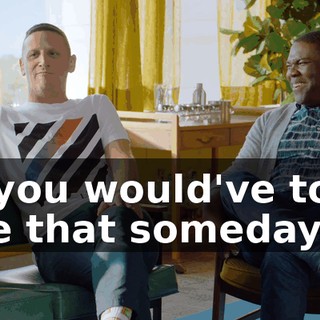 If you would've told me that someday
