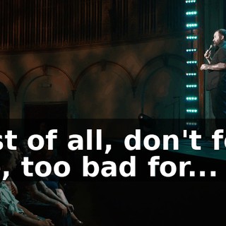 First of all, don't feel, like, too bad for...