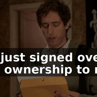He just signed over full ownership to me.