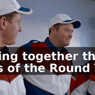 ...to bring together the Knights of the Round Table...