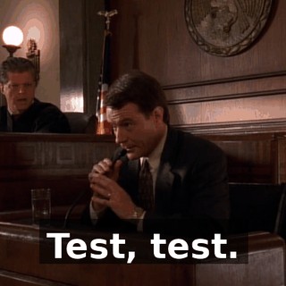 Test, test.