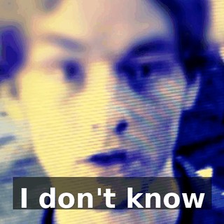 ♪ I don't know ♪