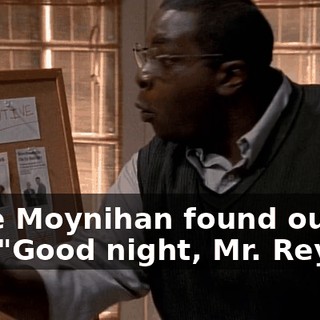 Once Moynihan found out, it was "Good night, Mr. Reyes!"
