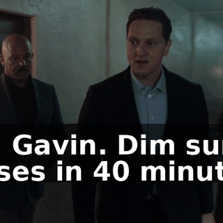 Ah, Gavin. Dim sum closes in 40 minutes.