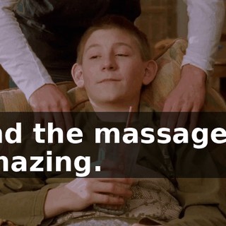 And the massage is amazing.