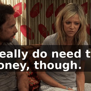 I really do need the money, though.