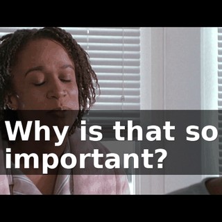 Why is that so important?