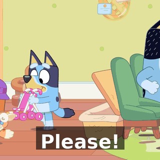 Please!
