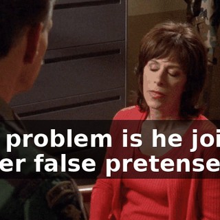 The problem is he joined under false pretenses.