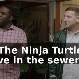 - The Ninja Turtles live in the sewer.