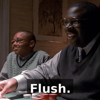 Flush.