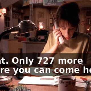 Great. Only $727 more before you can come home.