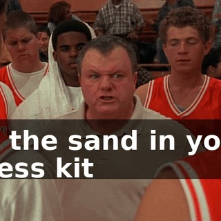 or the sand in your mess kit